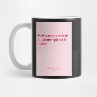 Quotes about love - Pierre Jean Jouve Mug